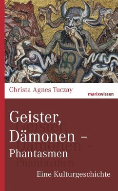 Geister, Dämonen - Phantasmen (eBook, ePUB) - Tuczay, Christa Agnes