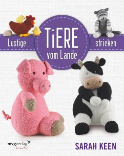 Lustige Tiere vom Lande stricken (eBook, PDF) - Keen, Sarah