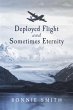 Deployed Flight and Sometimes Eternity... - Bild 1