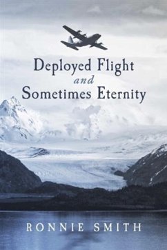 Deployed Flight and Sometimes Eternity (eBook, ePUB) - Smith, Ronnie