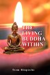 The Living Buddha Within (eBook, ePUB) - Bild 1
