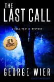 The Last Call (The Bill Travis Mysteries, #1) (eBook, ePUB)