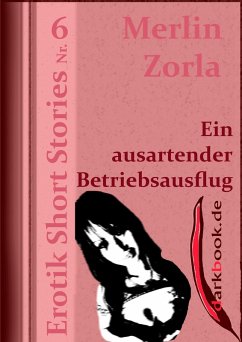 Ein ausartender Betriebsausflug (eBook, ePUB) - Zorla, Merlin