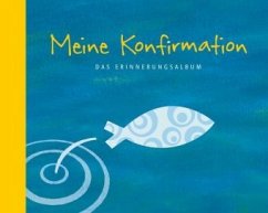 Meine Konfirmation, Das Erinnerungsalbum (Mängelexemplar) - Erne, Thomas;Sigg, Stephan;Jakobs, Günther