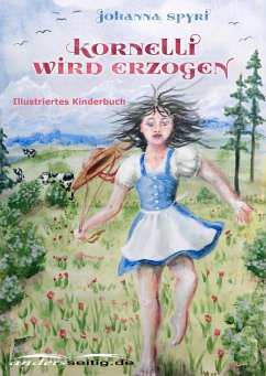 Kornelli wird erzogen (eBook, ePUB) - Spyri, Johanna