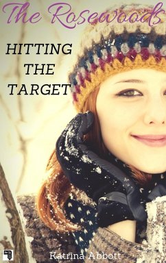Hitting the Target (The Rosewoods, #8) (eBook, ePUB) - Abbott, Katrina