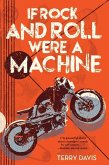 If Rock and Roll Were a Machine (eBook, ePUB)