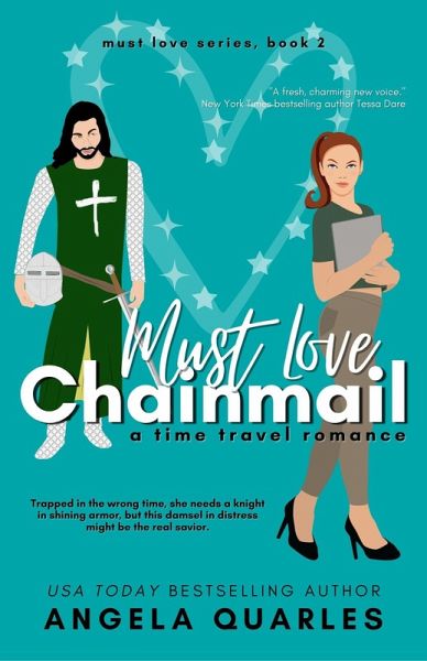 Must Love Chainmail (A Time Travel Romance) (eBook, ePUB) Must Love Chainmail (A Time Travel Romance) (eBook, ePUB)