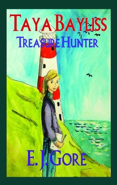 Taya Bayliss - Treasure Hunter (Taya Bayliss Mysteries, #1) (eBook, ePUB) - Gore, E. J.