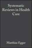 Systematic Reviews in Health Care (eBook, ePUB) Systematic Reviews in Health Care (eBook, ePUB)