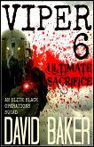 VIPER 6 - Ultimate Sacrifice (eBook, ePUB)