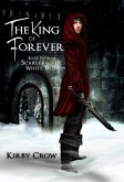 The King of Forever (Scarlet and the White Wolf, #4) (eBook, ePUB)