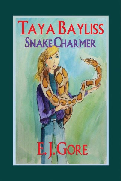 Taya Bayliss - Snake Charmer (Taya Bayliss Mysteries, #4) (eBook, ePUB) Taya Bayliss - Snake Charmer (Taya Bayliss Mysteries, #4) (eBook, ePUB)