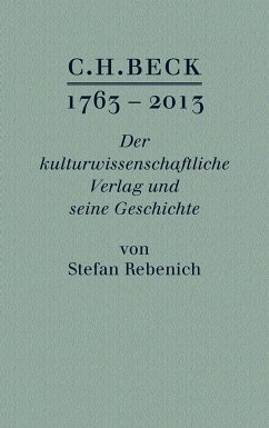 C.H. BECK 1763 - 2013 (eBook, PDF) - Rebenich, Stefan