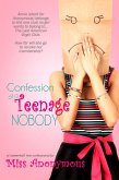 Confession of a Teenage Nobody (eBook, ePUB)