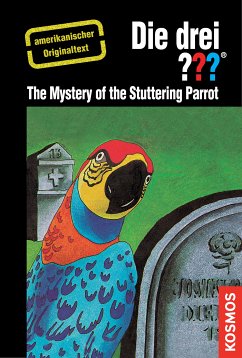 The Three Investigators and the Mystery of the Stuttering Parrot (eBook, ePUB) - Arthur, Robert