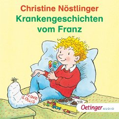 Krankengeschichten vom Franz (MP3-Download) - Nöstlinger, Christine