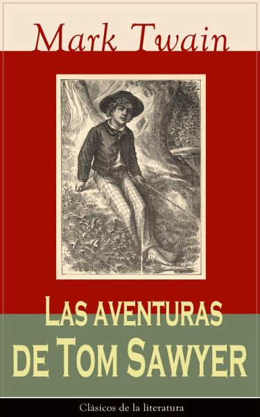 Las aventuras de Tom Sawyer (eBook, ePUB) Las aventuras de Tom Sawyer (eBook, ePUB)