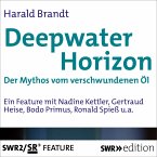 Deepwater Horizon - Der Mythos vom versunkenen Öl (MP3-Download)