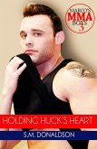 Holding Huck's Heart (Marco's MMA Boys, #3) (eBook, ePUB)