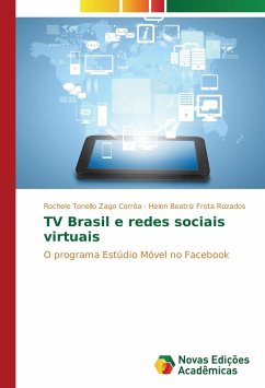 TV Brasil e redes sociais virtuais - Tonello Zago Corrêa, Rochele;Frota Rozados, Helen Beatriz