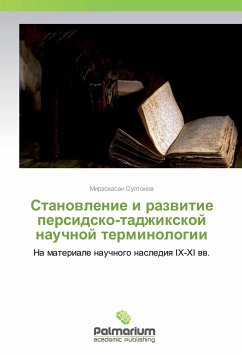 Stanovlenie i razvitie persidsko-tadzhixkoj nauchnoj terminologii - Sultonov, Mirzohasan
