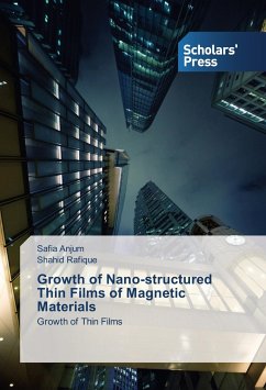 Growth of Nano-structured Thin Films of Magnetic Materials - Anjum, Safia;Rafique, Shahid