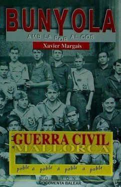 La Guerra Civil a Bunyola amb la por al cos - Margais Basi, Xavier