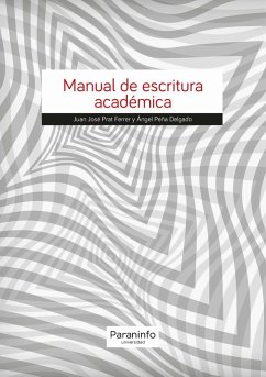 Manual de escritura académica - Prat Ferrer, Juan José; Peña Delgado, Ángel