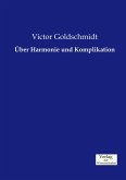 Über Harmonie und Komplikation Über Harmonie und Komplikation