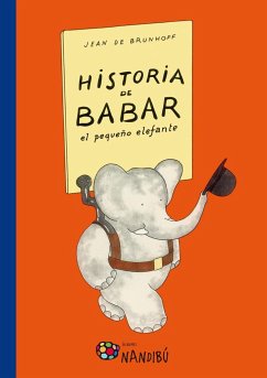 Historia de Babar, el pequeño elefante - Brunhoff, Jean De