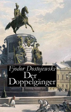 Der Doppelgänger - Dostojewski, Fjodor