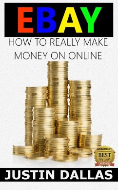 Cover Ebay: How to Really Make Money Online (eBook, ePUB)
