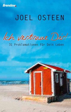 Ich vertraue Dir! - Osteen, Joel