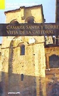 Nº 4 - ARTE PRERROMANICO CAMARA SANTA Y TORRE VIEJ