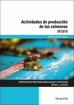 Actividades de producción de las colmenas - Moreno Vega, Alberto; Jimenez Vaquero, Emilia María