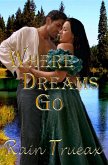 Where Dreams Go (Oregon Historicals, #2) (eBook, ePUB)