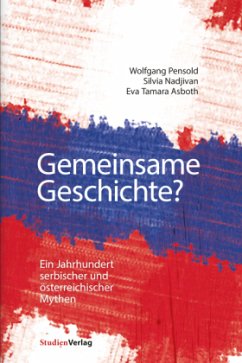 Gemeinsame Geschichte? - Nadjivan, Silvia;Asboth, Eva Tamara;Pensold, Wolfgang