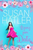 Lizenz zum Date (Lieber ein Date als nie, #6) (eBook, ePUB)