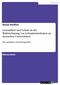 Gesundheit und Schule in der Wahrnehmung von Lehramtsstudenten an deutschen Universitäten (eBook, PDF)