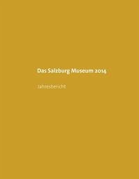 Das Salzburg Museum 2014