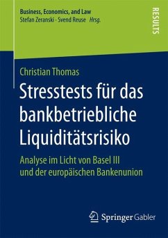 Stresstests für das bankbetriebliche Liquiditätsrisiko - Thomas, Christian