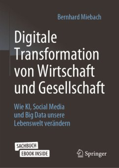 Digitale Transformation von Wirtschaft und Gesellschaft, m. 1 Buch, m. 1 E-Book - Miebach, Bernhard