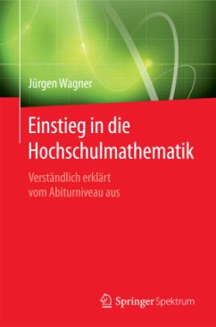 Einstieg in die Hochschulmathematik - Wagner, Jürgen