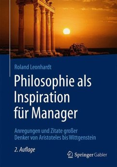 Philosophie als Inspiration für Manager - Leonhardt, Roland