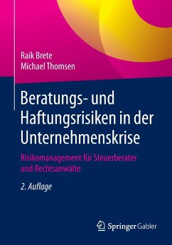 Beratungs- und Haftungsrisiken in der Unternehmenskrise - Brete, Raik;Thomsen, Michael