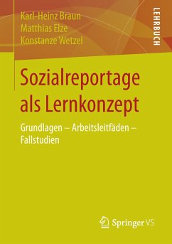 Sozialreportage als Lernkonzept - Braun, Karl-Heinz;Elze, Matthias;Wetzel, Konstanze