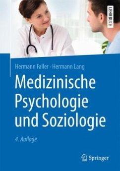 Medizinische Psychologie und Soziologie - Faller, Hermann; Lang, Hermann