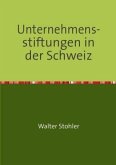 Unternehmens-stiftungen in der Schweiz