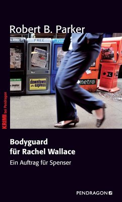 Bodyguard für Rachel Wallace - Parker, Robert B.